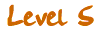 Level 5